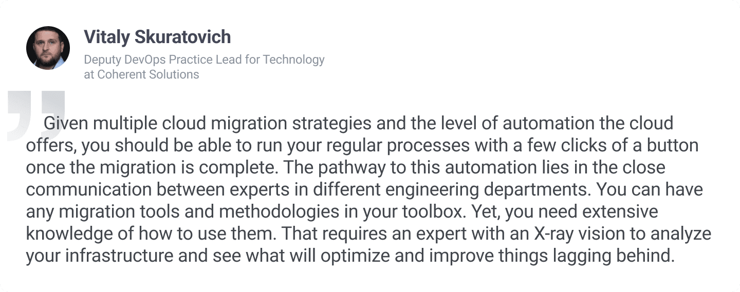 Quote by Vitaly Skuratovich deputy DevOps practice lead Coherent Solutions